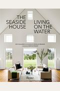 The Seaside House: Living On The Water