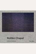 Rothko Chapel: An Oasis For Reflection