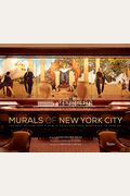 Murals Of New York City: The Best Of New York's Public Paintings From Bemelmans To Parrish