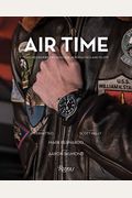 Air Time: Watches Inspired By Aviation, Aeronautics, And Pilots