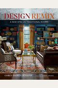 Design Remix: A New Spin On Traditional Rooms