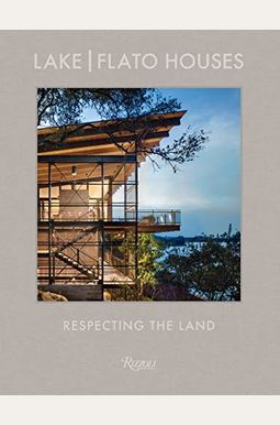 Lake Flato Houses: Respecting The Land Lake Flato Houses: Respecting The Land
