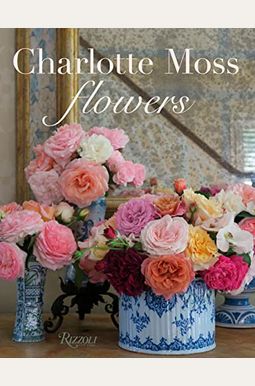 Charlotte Moss Flowers
