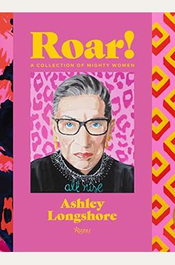 Roar!: A Collection Of Mighty Women