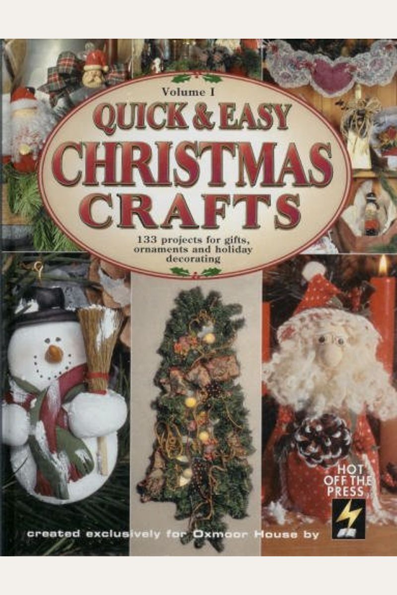 Buy Quick & Easy Christmas Crafts, Vol. 1: 133 Projects For Gifts 