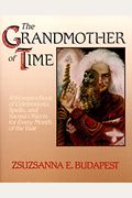 The Grandmother Of Time: A Woman's Book Of Ce