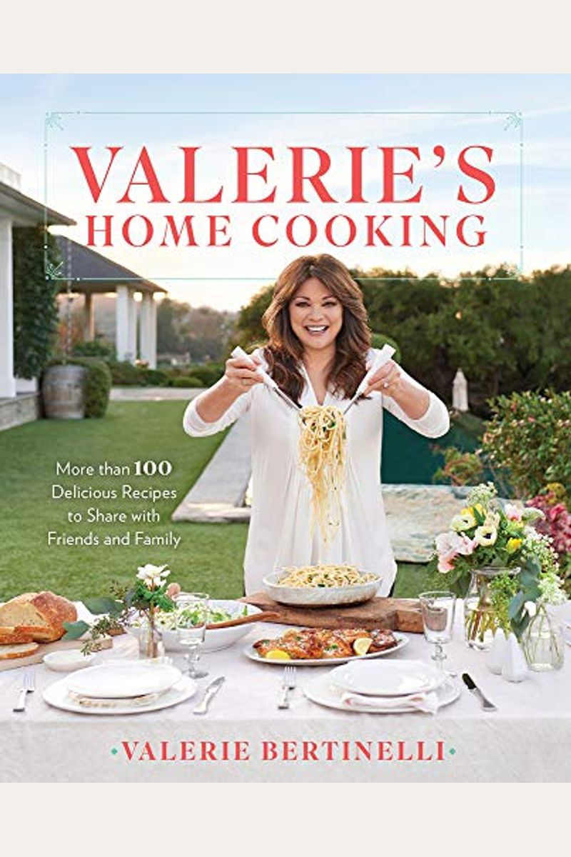 Buy Valerie's Home Cooking More Than 100 Delicious Recipes To Share