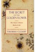 The Secret Of The Golden Flower: Chinese Book Of Life