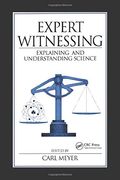 Expert Witnessing: Explaining And Understanding Science