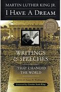 I Have A Dream: Writings And Speeches That Changed The World