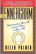 The Enneagram: Understanding Yourself And The Others In Your Life