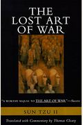 The Lost Art Of War: Recently Discovered Companion To The Bestselling The Art Of War, The