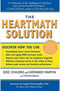 The Heartmath Solution: The Institute Of Heartmath's Revolutionary Program For Engaging The Power Of The Heart's Intelligence