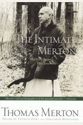 The Intimate Merton: His Life From His Journals
