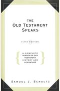 Old Testament Speaks - 5th Edition: A Complete Survey of Old Testament Histo