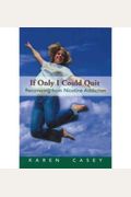 If Only I Could Quit: Becoming A Nonsmoker (The Hazelden Meditation Series)