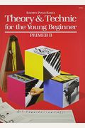 WP233 - Theory and Technic for the Young Beginner - Primer B