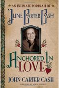 Anchored In Love: An Intimate Portrait Of June Carter Cash