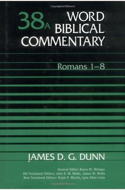 Buy Romans 1-8 Book By: James Dunn