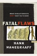 Fatal Flaws: What Evolutionists Don't Want You to Know