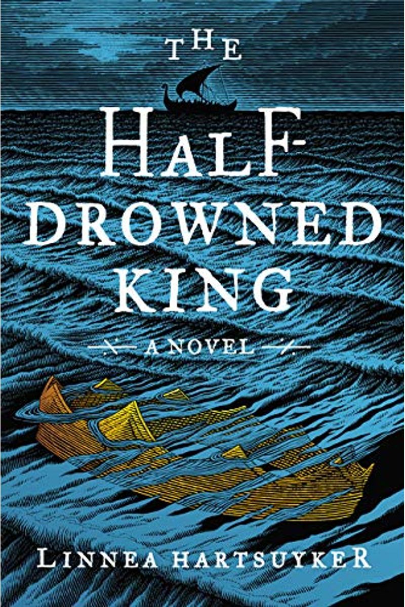 The Half-Drowned King: Library Edition (Golden Wolf Saga, 1)