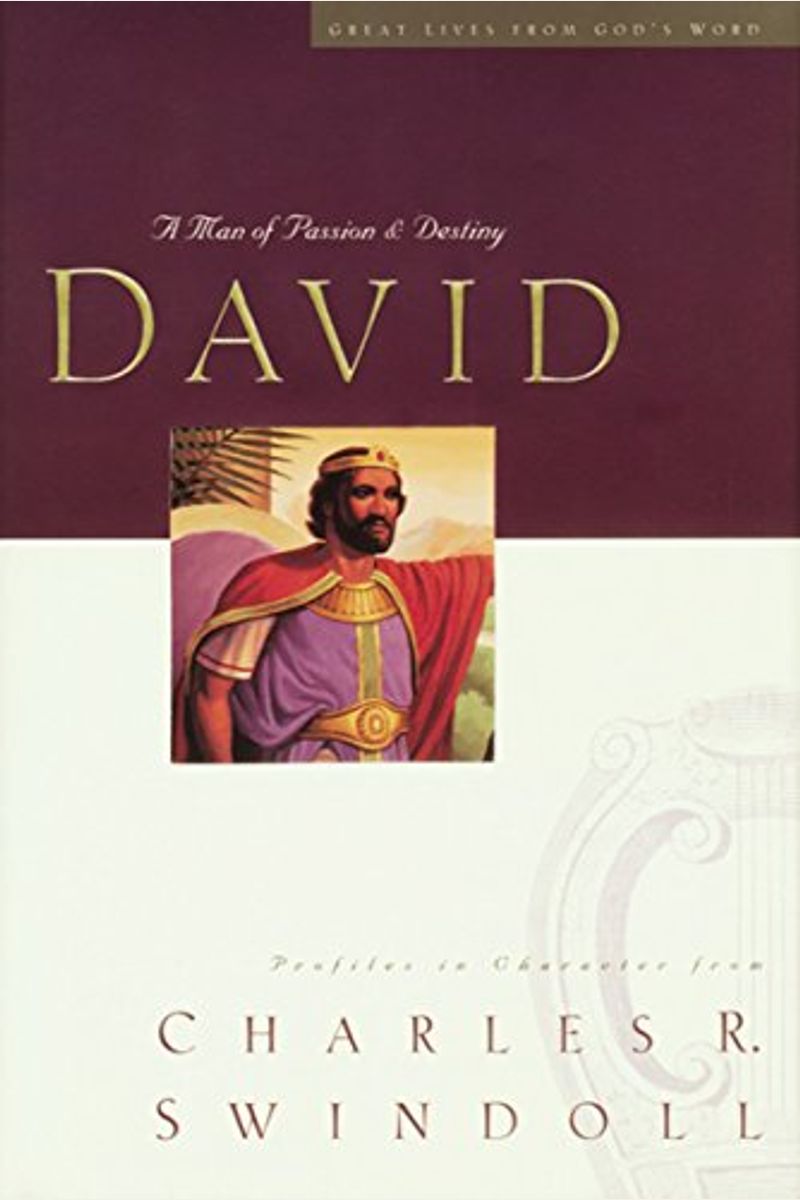 Great Lives: David: A Man Of Passion And Destiny