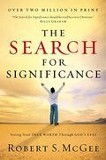 The Search For Significance: Seeing Your True Worth Through God's Eyes