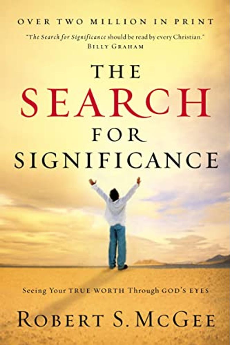 The Search For Significance: Seeing Your True Worth Through God's Eyes