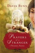 Prayers Of A Stranger: A Christmas Journey