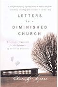 Letters To A Diminished Church: Passionate Arguments For The Relevance Of Christian Doctrine