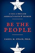 Be The People: A Call To Reclaim America's Fa
