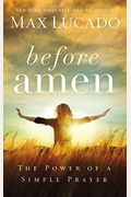 Before Amen: The Power Of A Simple Prayer