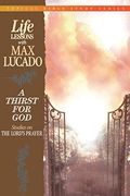 A Thirst For God: Studies On The Lord's Prayer