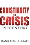 Cristianismo En Crisis: Siglo 21 = Christianity In Crisis = Christianity In Crisis