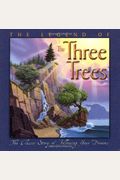 The Legend Of The Three Trees