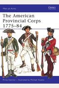 The American Provincial Corps 1775-84