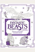 Fantastic Beasts And Where To Find Them: Magical Creatures Coloring Book: A Coloring Book