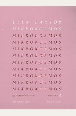 Mikrokosmos: Volume 4 Mikrokosmos: Volume 4