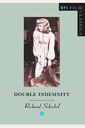 Double Indemnity (Bfi Film Classics)