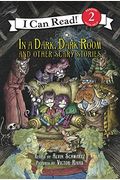 In A Dark, Dark Room And Other Scary Stories