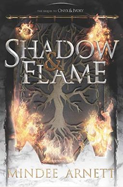 Shadow & Flame Shadow & Flame