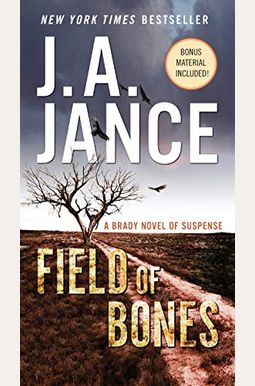 Field Of Bones: A Brady Novel Of Suspense