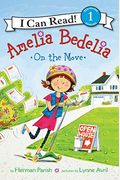 Amelia Bedelia On The Move (I Can Read, Level 1: Amelia Bedelia)