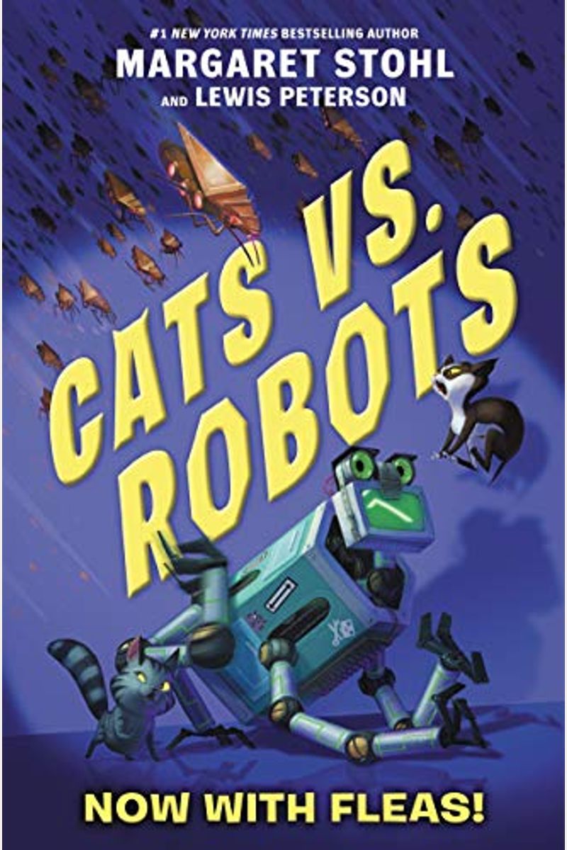 Cats Vs. Robots: Now With Fleas!