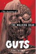 Guts: The Anatomy Of The Walking Dead