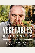 Verduras Sin LíMites / Vegetables Unleashed: Y Otras Historias