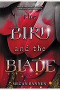 The Bird And The Blade