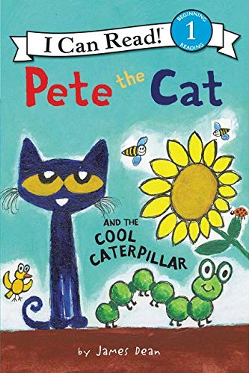 Pete The Cat And The Cool Caterpillar