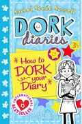 How to Dork Your Diary (Dork Diaries)