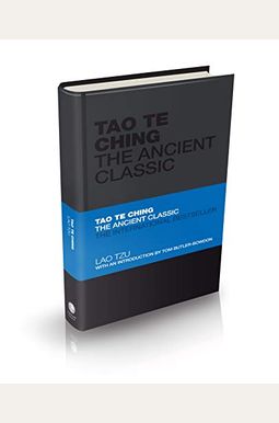 Tao Te Ching: The Ancient Classic Tao Te Ching: The Ancient Classic